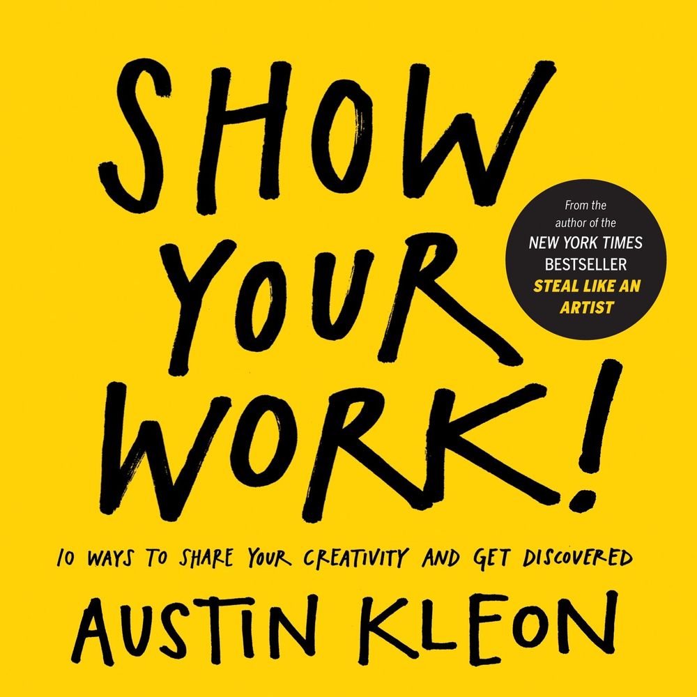 book-summary-show-your-work-by-austin-kleon